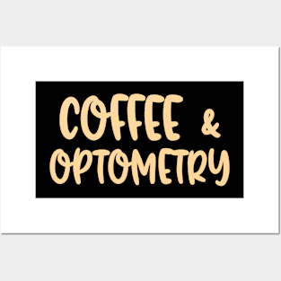 Coffee And Optometry Posters and Art